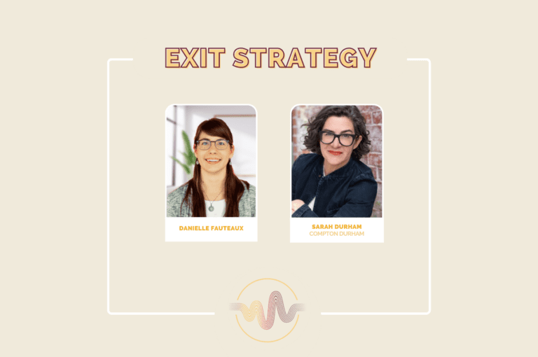 Minding Your Exit Strategy: How to Think About Your Exit Plan Before You Need It